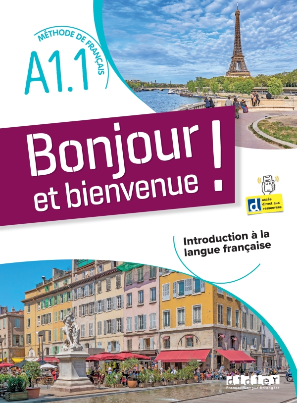 Bonjour et bienvenue A1.1