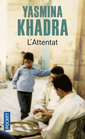 Boken L'attentat av Yasmina Khadra