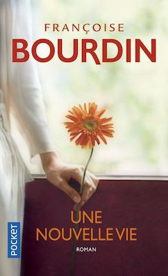 "Une nouvelle vie" av Françoise Bourdin