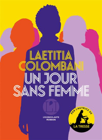 Un jour sans femme, Lætitia Colombani