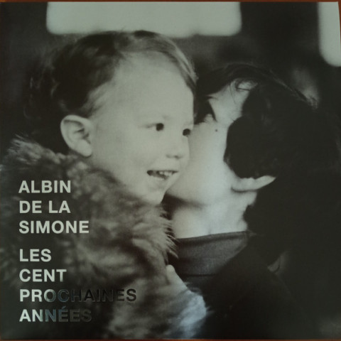 Album, Albin de la Simone, Cent prochaines années