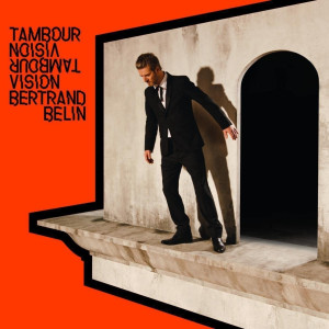 Bertrand Belin, Tambour vision, album