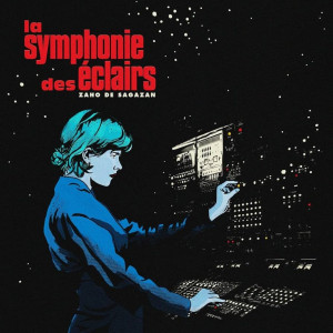 La symphonie des éclairs, Zaho de Sagazan, album